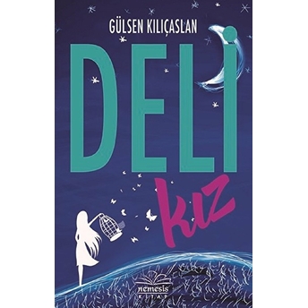 Deli Kız Gülsen Kılıçaslan