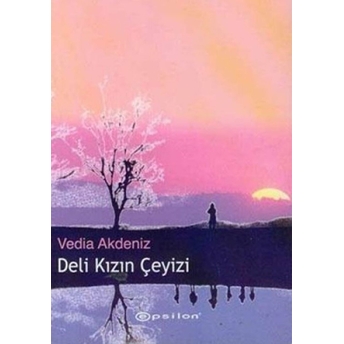 Deli Kızın Çeyizi Vedia Akdeniz