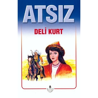 Deli Kurt - Hüseyin Nihal Atsız