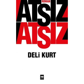 Deli Kurt Hüseyin Nihal Atsız