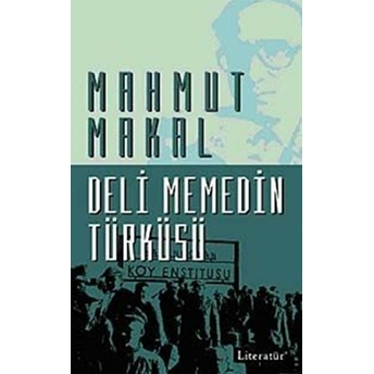 Deli Memedin Türküsü Mahmut Makal