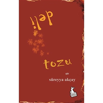 Deli Tozu Süreyya Akçay