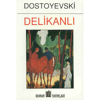 Delikanlı Fyodor Mihayloviç Dostoyevski