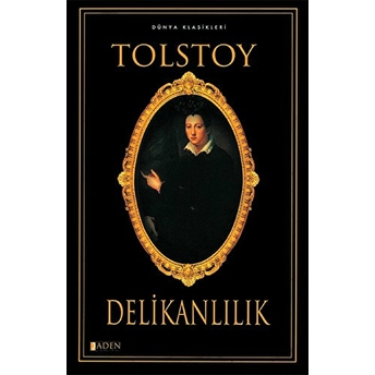 Delikanlılık Lev Nikolayeviç Tolstoy