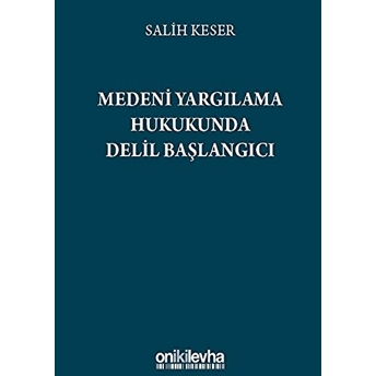 Delil Başlangıcı Salih Keser