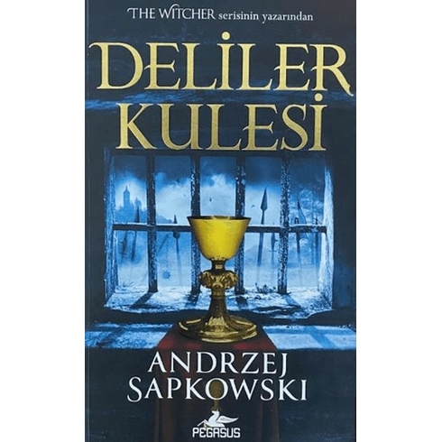 Deliler Kulesi - Hussit Üçlemesi 1 Andrzej Sapkowski