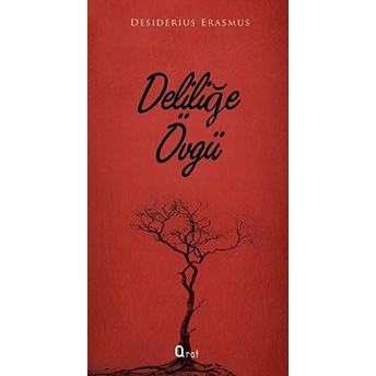 Deliliğe Övgü Desiderius Erasmus