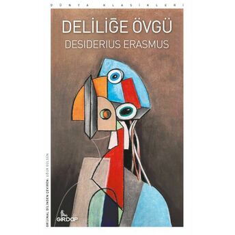 Deliliğe Övgü Desiderius Erasmus