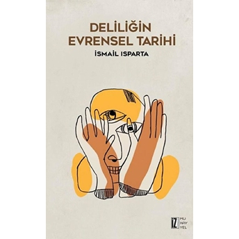 Deliliğin Evrensel Tarihi Ismail Isparta