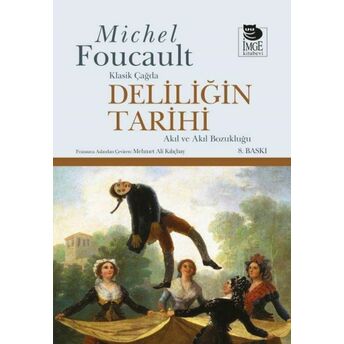 Deliliğin Tarihi Michel Foucault