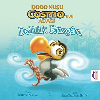 Delilik Rüzgarı / Dodo Kuşu Cosmo’nun Adası Joannie Beaudet