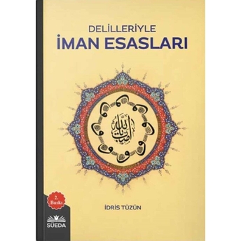 Delilleriyle Iman Esasları Idris Tüzün