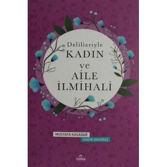 Delilleriyle Kadın Ilmihali (Ciltli)(2.Hm) Mustafa Kasadar