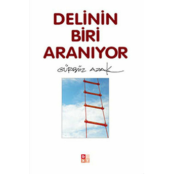 Delinin Biri Aranıyor Gürbüz Azak