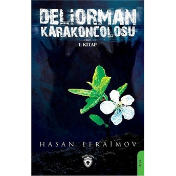 Deliorman Karakoncolosu Hasan Efraimov