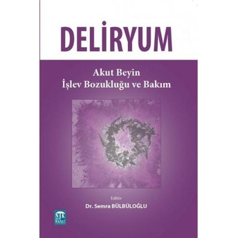 Deliryum Semra Bülbüloğlu