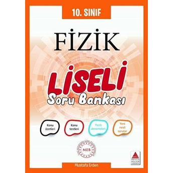 Delta 10. Sınıf Fizik Liseli Soru Bankası (Yeni) Mustafa Erden