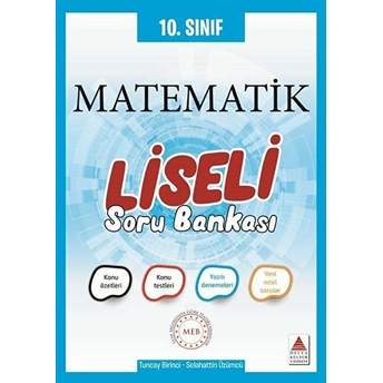 Delta 10. Sınıf Matematik Liseli Soru Bankası (Yeni) Selahattin Üzümcü