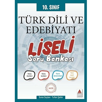 Delta 10. Sınıf Türk Dili Ve Edebiyatı Liseli Soru Bankası (Yeni) Suna Ceylan