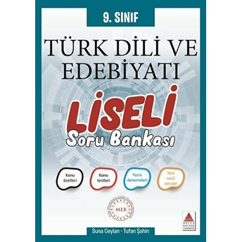 Delta 9. Sınıf Türk Dili Ve Edebiyatı Liseli Soru Bankası (Yeni) Tufan Şahin Suna Ceylan