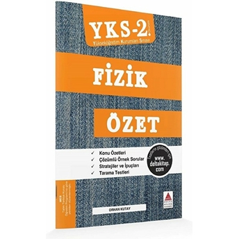 Delta Kültür Yks 2. Oturum Fizik Özet Orhan Kutay