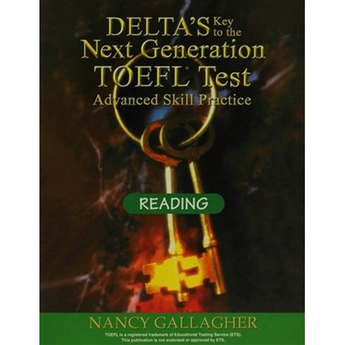 Delta’s Key To The Next Generation Toefl Test Reading Nancy Gallagher