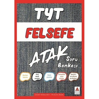 Delta Tyt Felsefe Atak Soru Bankası (Yeni) Demet Karacabey Nurgül Pekşen