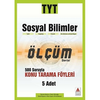 Delta Tyt Sosyal Bilimler Konu Tarama Fasikülleri Ölçüm Serisi (Yeni) Delta Kültür Kitap Komisyon