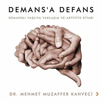 Demans’a Defans - Mehmet Muzaffer Kahveci