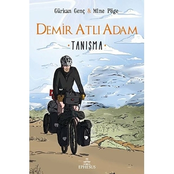 Demir Atlı Adam 1 / Tanışma (Ciltli) Mine Pöge