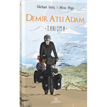 Demir Atlı Adam 1 : Tanışma Gürkan Genç,Mine Pöge