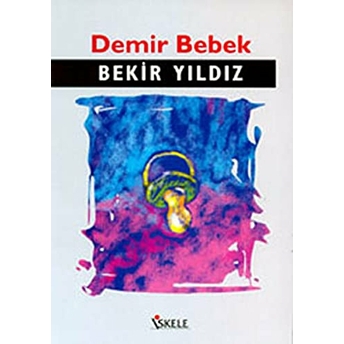 Demir Bebek Bekir Yıldız