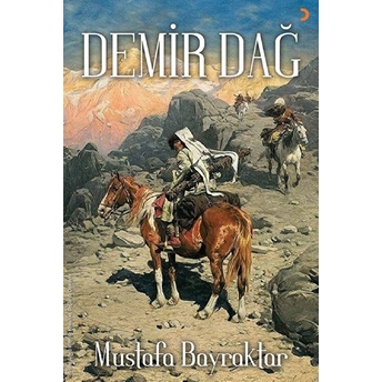 Demir Dağ - Mustafa Bayraktar - Mustafa Bayraktar