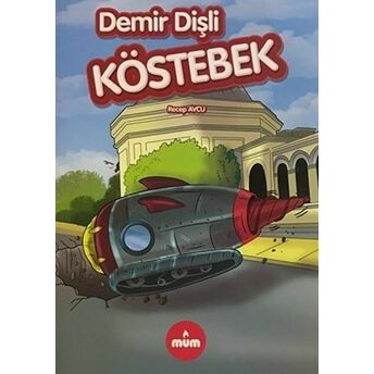 Demir Dişli Köstebek Recep Avcu