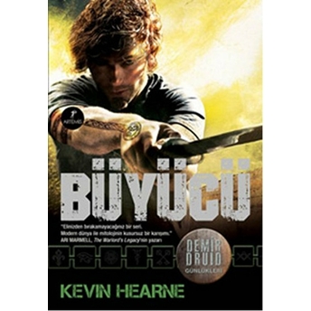 Demir Druid Günlükleri - Büyücü Kevin Hearne