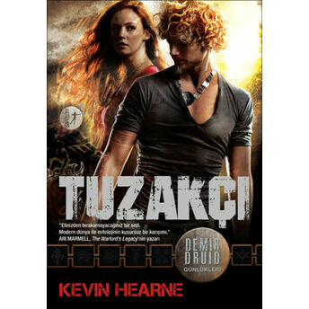 Demir Druid Günlükleri - Tuzakçı Kevin Hearne