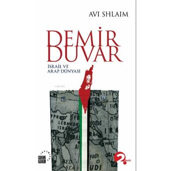 Demir Duvar; Israil Ve Arap Dünyasıisrail Ve Arap Dünyası Avi Shlaim