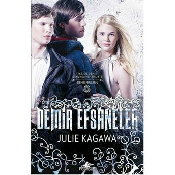 Demir Efsaneler / Demir Periler 5. Kitap Julie Kagawa