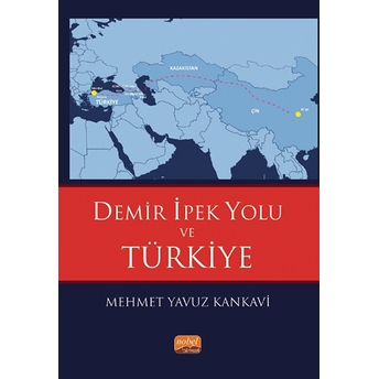 Demir Ipek Yolu Ve Türkiye