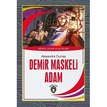 Demir Maskeli Adam Dünya Çocuk Klasikleri (7-12 Yaş) Alexandre Dumas