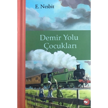 Demir Yolu Çocukları E. Nesbit