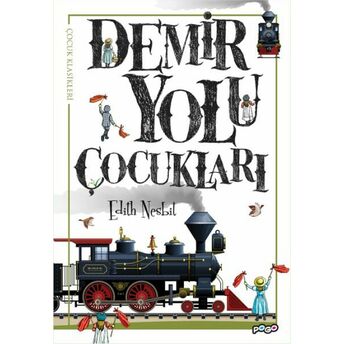 Demir Yolu Çocukları Edith Nesbit