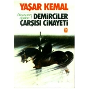 Demirciler Çarşısı Cinayeti Yaşar Kemal