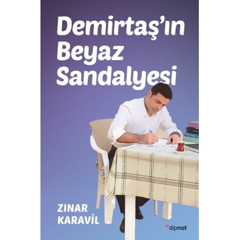 Demirtaşın Beyaz Sandalyesi