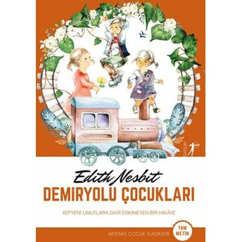 Demiryolu Çocukları Edith Nesbit