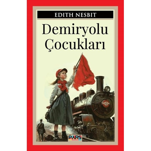 Demiryolu Çocukları Edith Nesbit