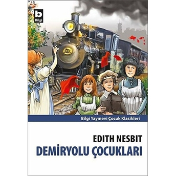 Demiryolu Çocukları Edith Nesbit