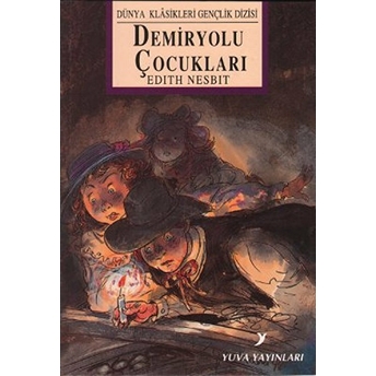 Demiryolu Çocukları Edith Nesbit