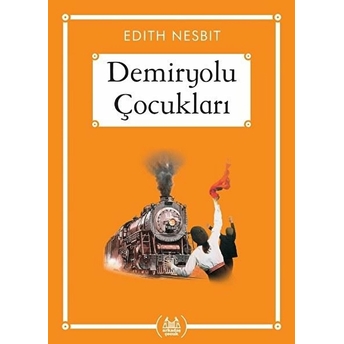 Demiryolu Çocukları - Gökkuşağı Cep Kitap Edith Nesbit