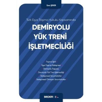 Demiryolu Yük Treni Işletmeciliği Esra Şeker